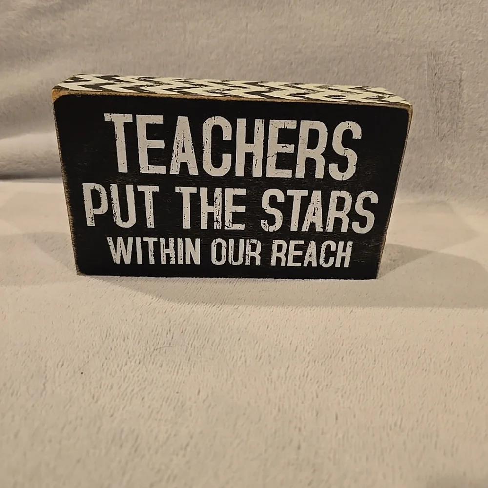 Teachers Put The Stars Within Our Reach Wooden Block Sign Desk Decor Black White